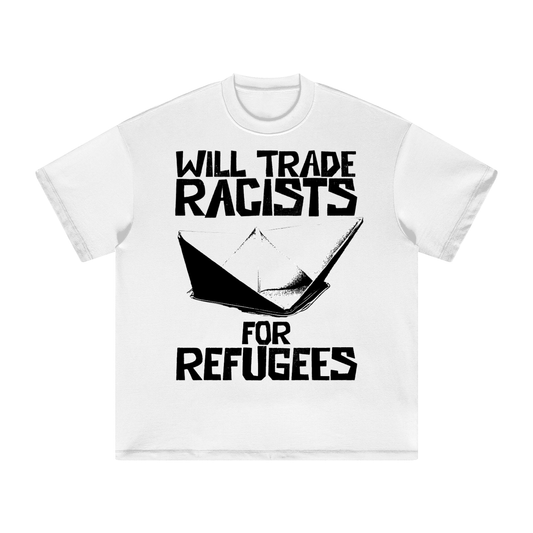 Will Trade Racists for Refugees - Paper Boat White T-Shirt